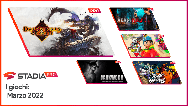 GIochi Stadia Pro Marzo 2022