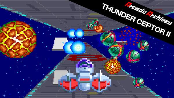 Annuncio della data di uscita di “Arcade Archives THUNDER CEPTOR II”