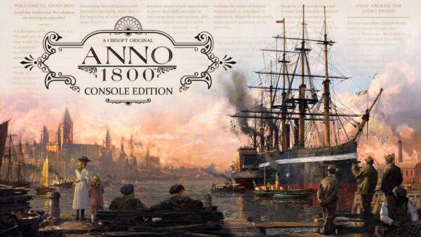 Costruisci un impero in Anno 1800, ora disponibile su Xbox Series X|S