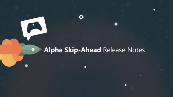 Note sulla versione di Xbox Insider – Alpha Skip-Ahead (2308.230313-2000)