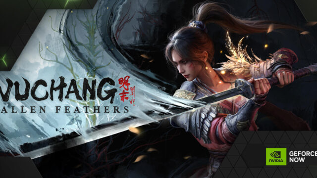 WUCHANG: Fallen Feathers arriva su GeForce NOW al day one – tra i 9 nuovi giochi in cloud della settimana